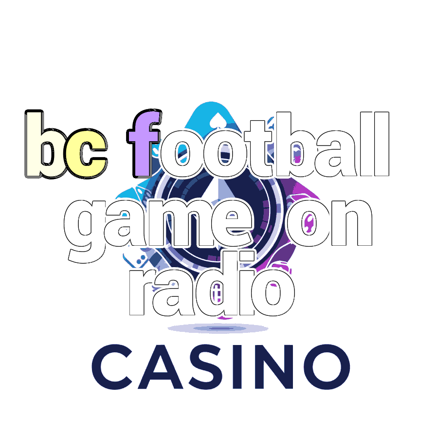 BC Football Game on Radio - Local Stations